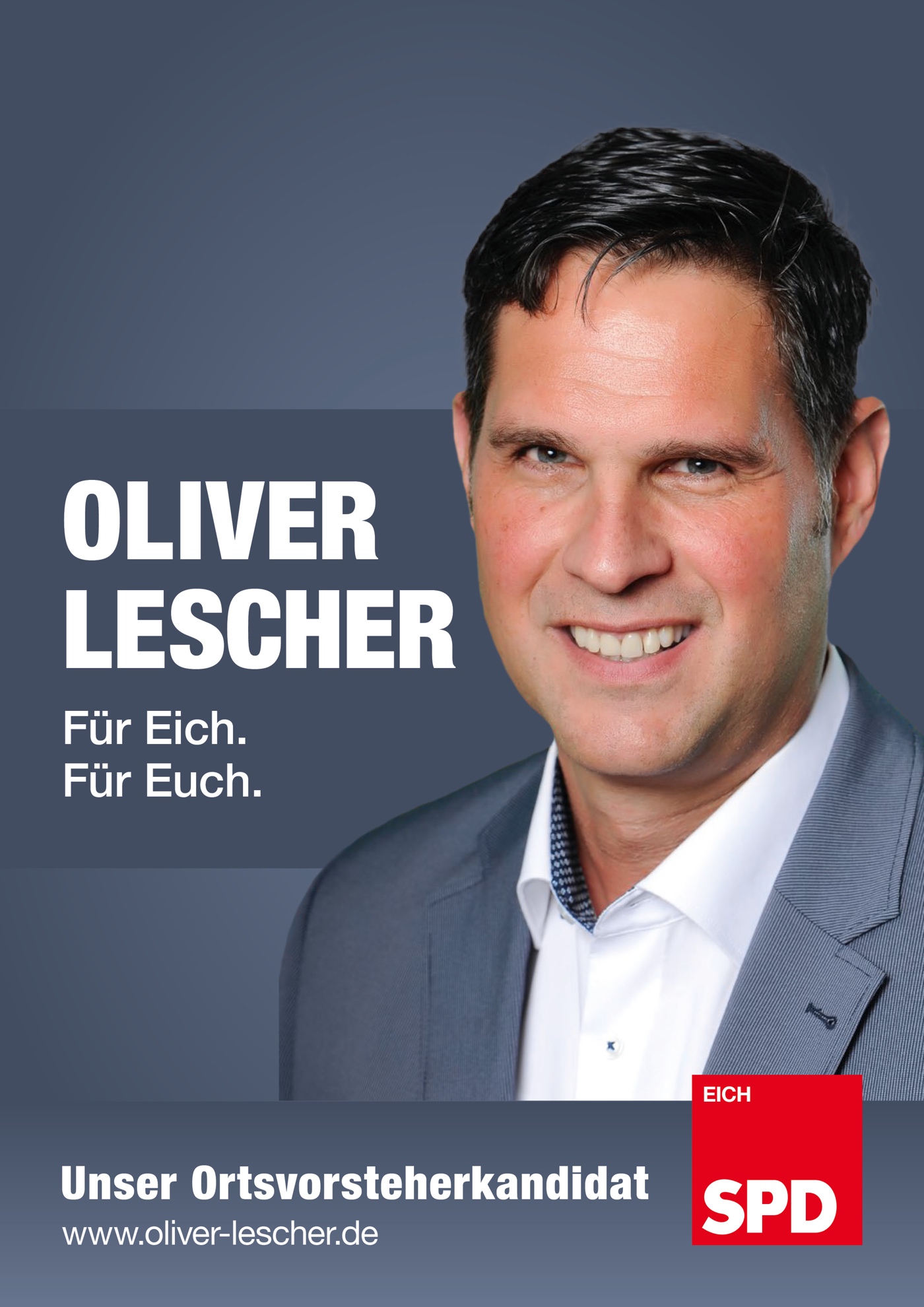 Plakat Oliver Lescher - SPD Eich Kandidat Ortsvorsteher